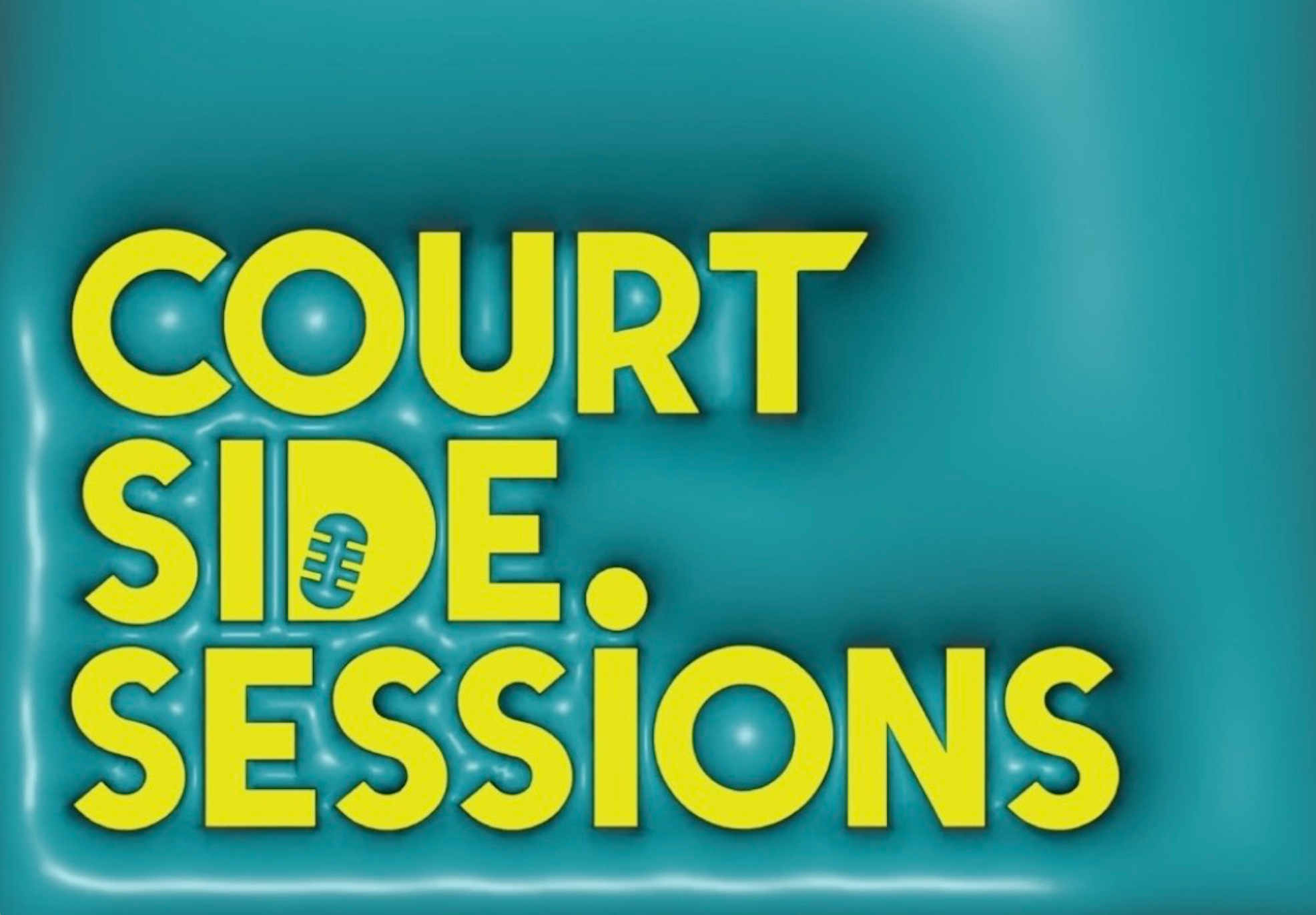 Courtside Sessions Podcast - The First Season at a Glance